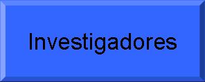 investigadores